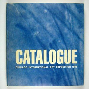 Chicago International Art Exposition 1985 Catalogue Paperback Exhibition